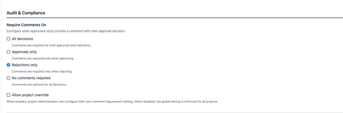 The Comment Requirements section showing the radio buttons (All, Approvals Only, Rejections Only, Never) with "Rejections Only" selected and the project override checkbox checked